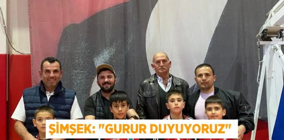 Şimşek: "Gurur duyuyoruz"