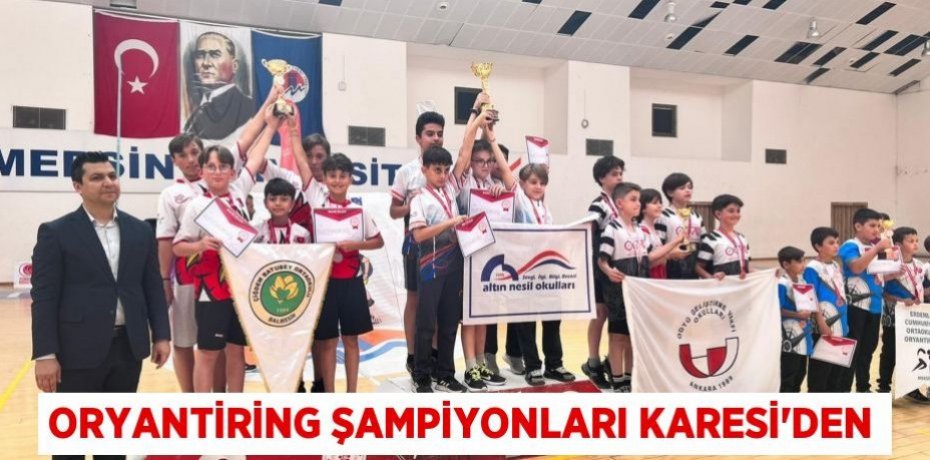Oryantiring Şampiyonları Karesi'den