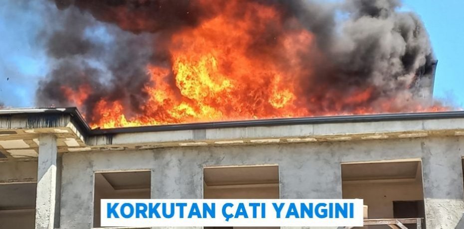 Korkutan çatı yangını