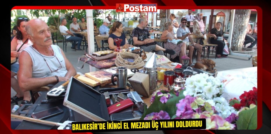 Balıkesir’de ikinci el mezadı üç yılını doldurdu  
