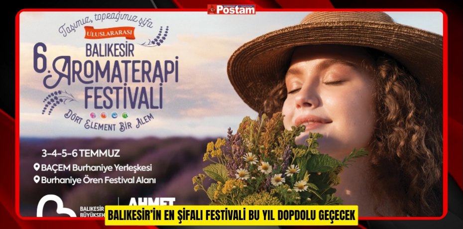 BALIKESİR’İN EN ŞİFALI FESTİVALİ BU YIL DOPDOLU GEÇECEK