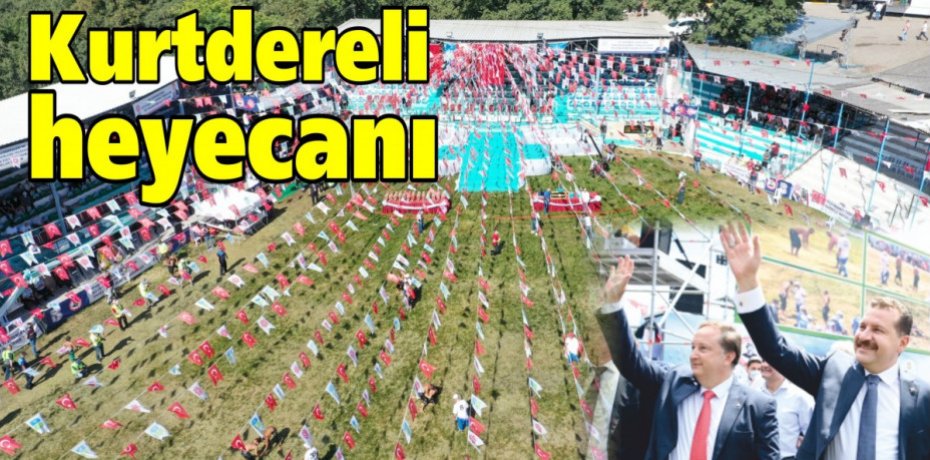 Kurtdereli heyecanı