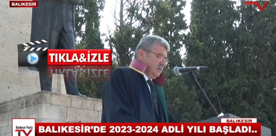 BALIKESİR’DE 2023-2024 ADLİ YILI BAŞLADI..