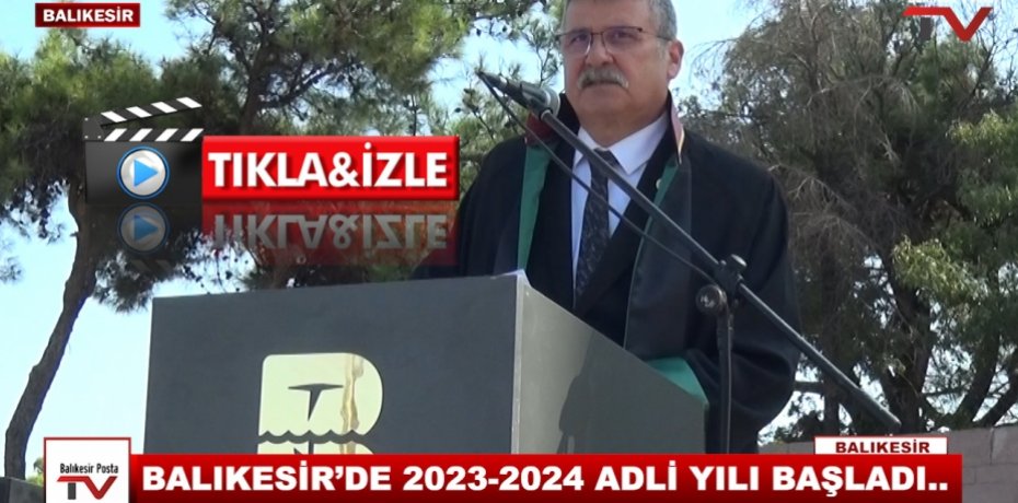 BALIKESİR’DE 2023-2024 ADLİ YILI BAŞLADI..