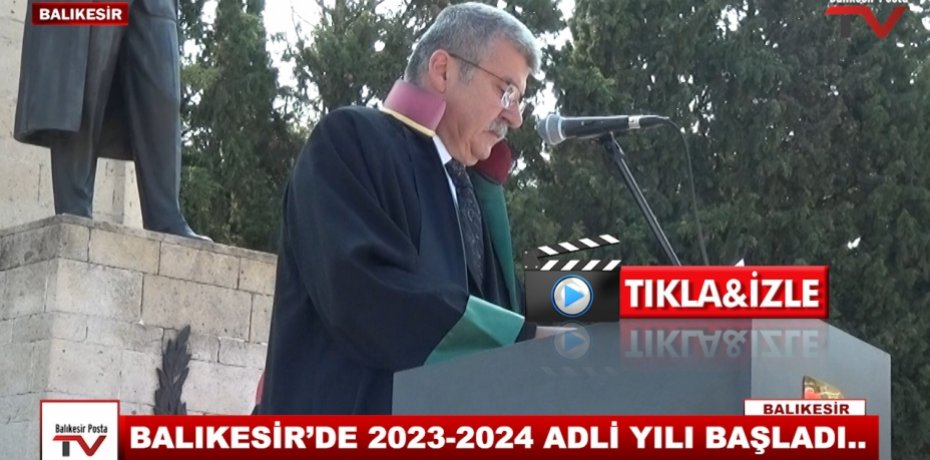 BALIKESİR’DE 2023-2024 ADLİ YILI BAŞLADI..