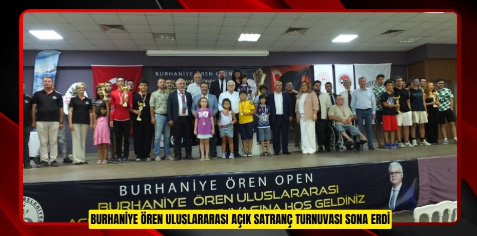Burhaniye Ören Uluslararası Açık Satranç Turnuvası sona erdi