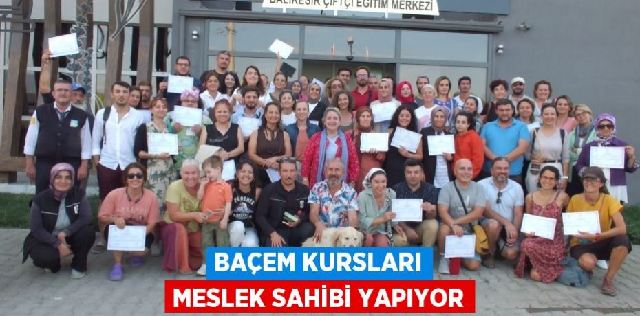 BAÇEM kursları meslek sahibi yapıyor