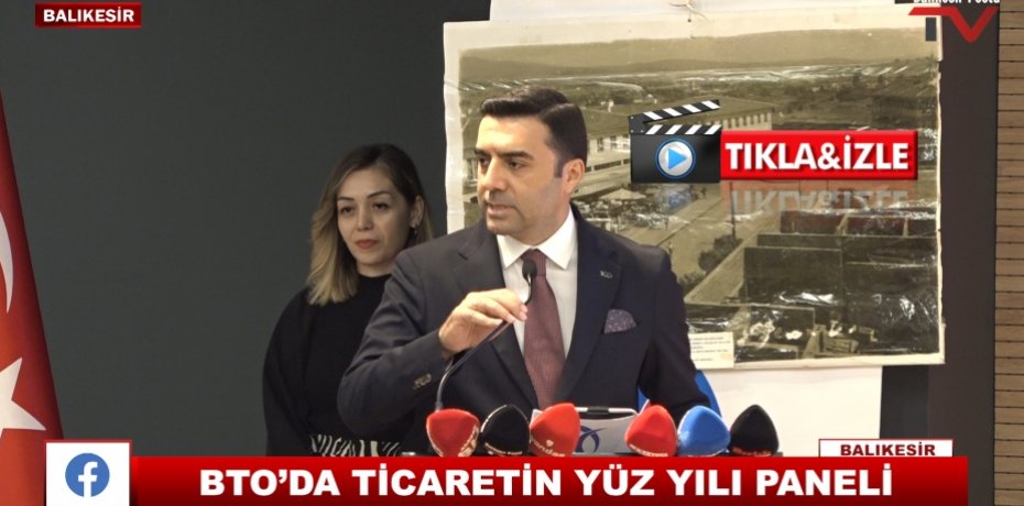 BTO’DA TİCARETİN YÜZ YILI PANELİ