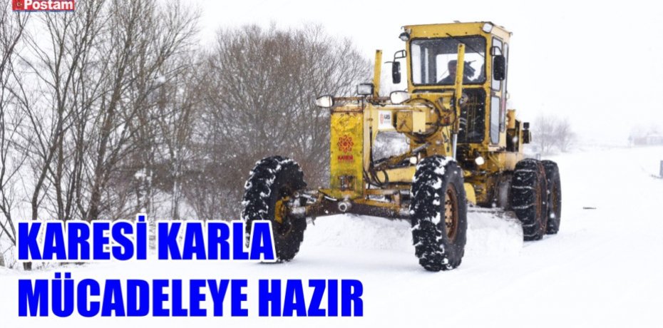 KARESİ KARLA MÜCADELEYE HAZIR