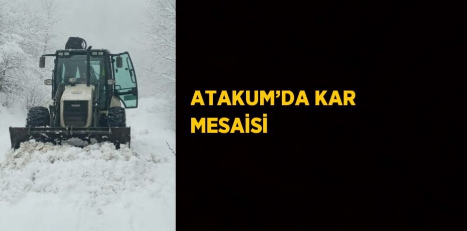 ATAKUM’DA KAR MESAİSİ