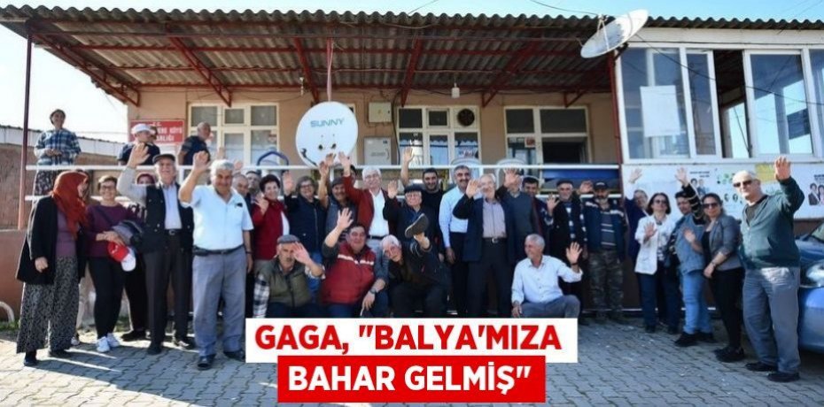 Gaga, "Balya’mıza Bahar Gelmiş"