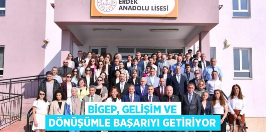 BİGEP, Gelişim ve Dönüşümle Başarıyı Getiriyor