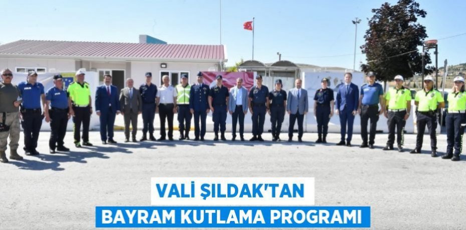 Vali Şıldak'tan Bayram Kutlama Programı