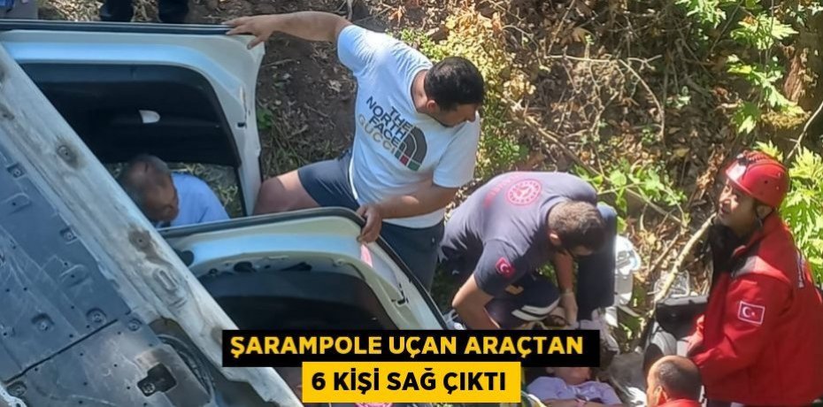 Şarampole uçan araçtan 6 kişi sağ çıktı