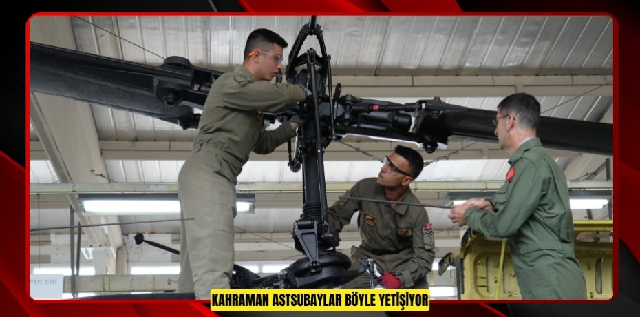 Kahraman astsubaylar böyle yetişiyor  