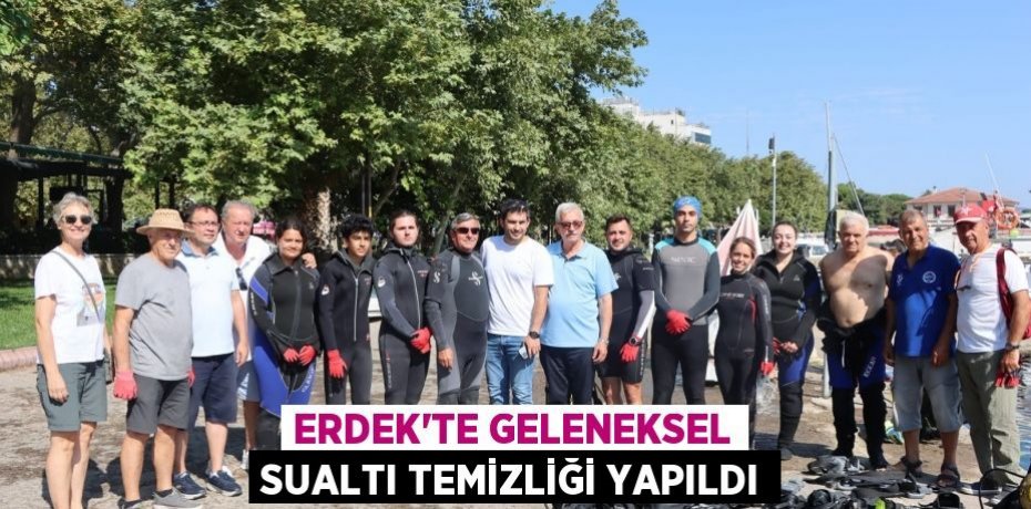 ERDEK'TE GELENEKSEL SUALTI TEMİZLİĞİ YAPILDI