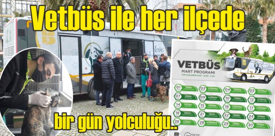 Vetbüs ile her ilçede bir gün yolculuğu..