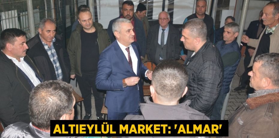 ALTIEYLÜL MARKET: “ALMAR”