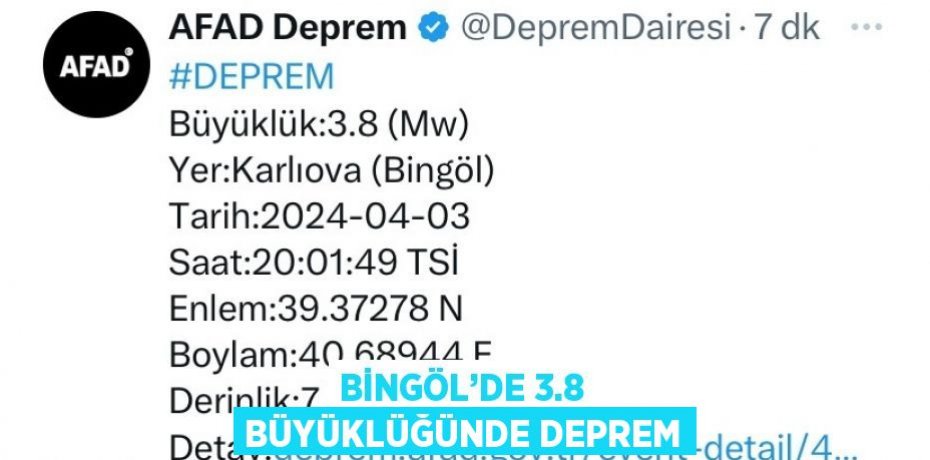 BİNGÖL’DE 3.8 BÜYÜKLÜĞÜNDE DEPREM