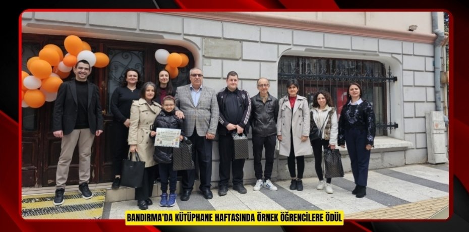 Bandırma'da kütüphane haftasında örnek öğrencilere ödül