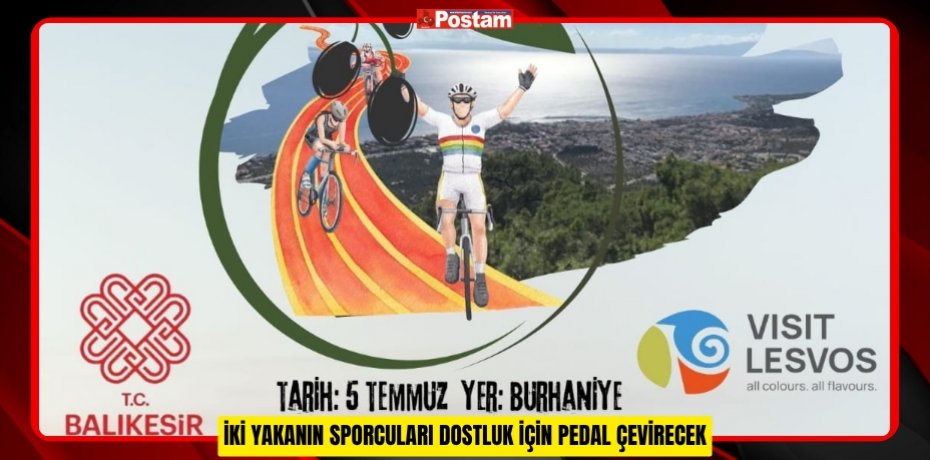 İKİ YAKANIN SPORCULARI DOSTLUK İÇİN PEDAL ÇEVİRECEK