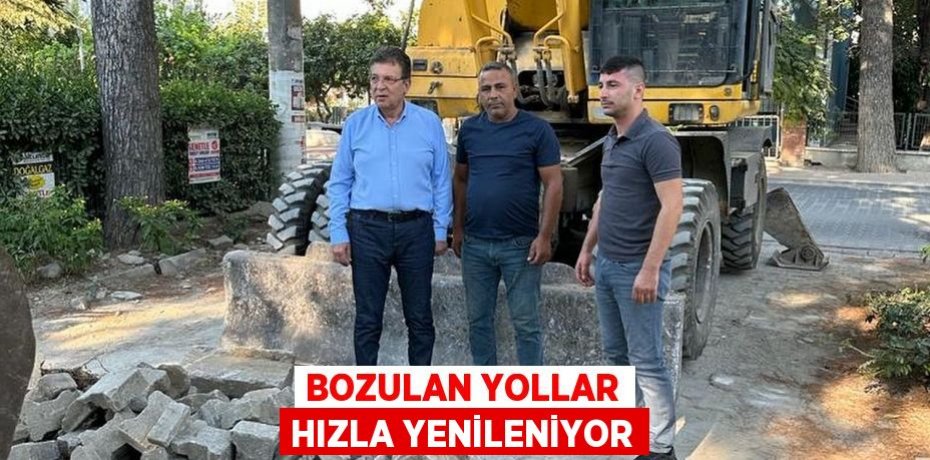 Bozulan yollar hızla yenileniyor