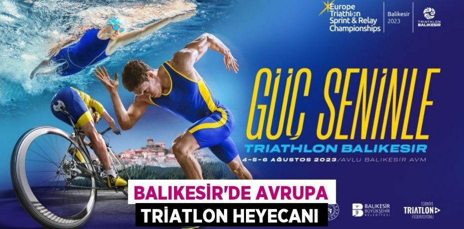 BALIKESİR'DE AVRUPA TRİATLON HEYECANI