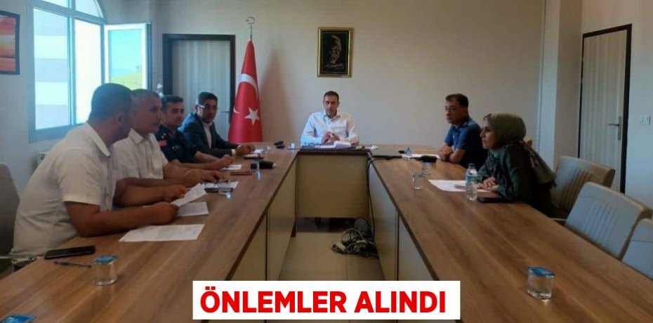 Önlemler alındı