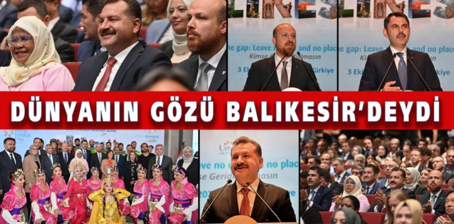 Dünyanın gözü Balıkesir’deydi