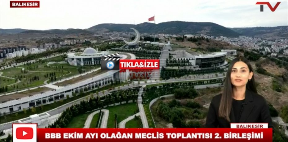 BBB EKİM AYI OLAĞAN MECLİS TOPLANTISI 2. BİRLEŞİMİ 10