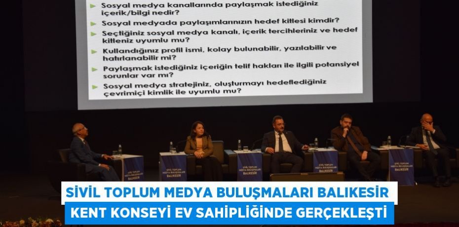 Sivil Toplum Medya Buluşmaları Balıkesir Kent Konseyi Ev Sahipliğinde Gerçekleşti