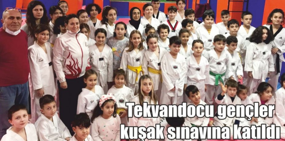 Tekvandocu gençler kuşak sınavına katıldı