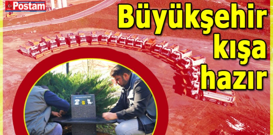 Büyükşehir kışa hazır