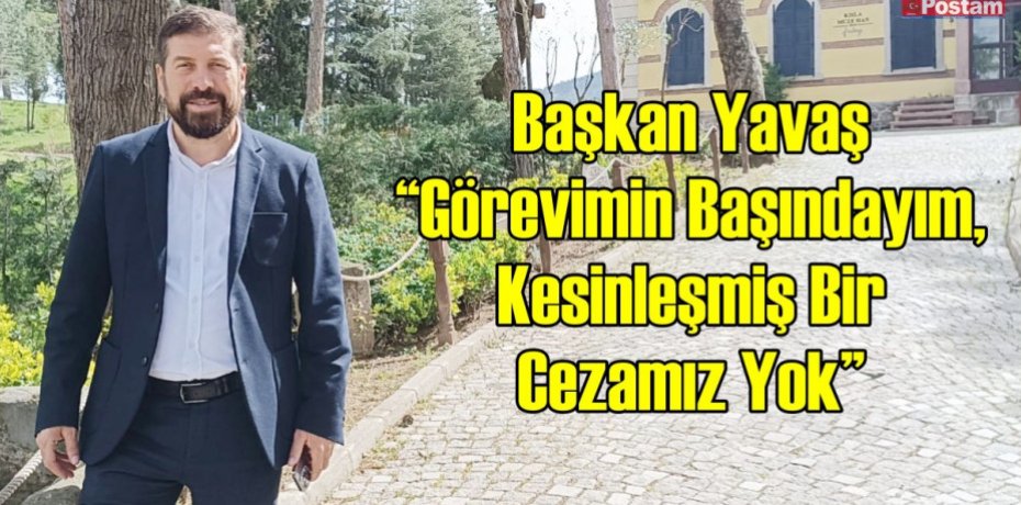 Başkan Yavaş “ Görevimin Başındayım, Kesinleşmiş Bir Cezamız Yok”