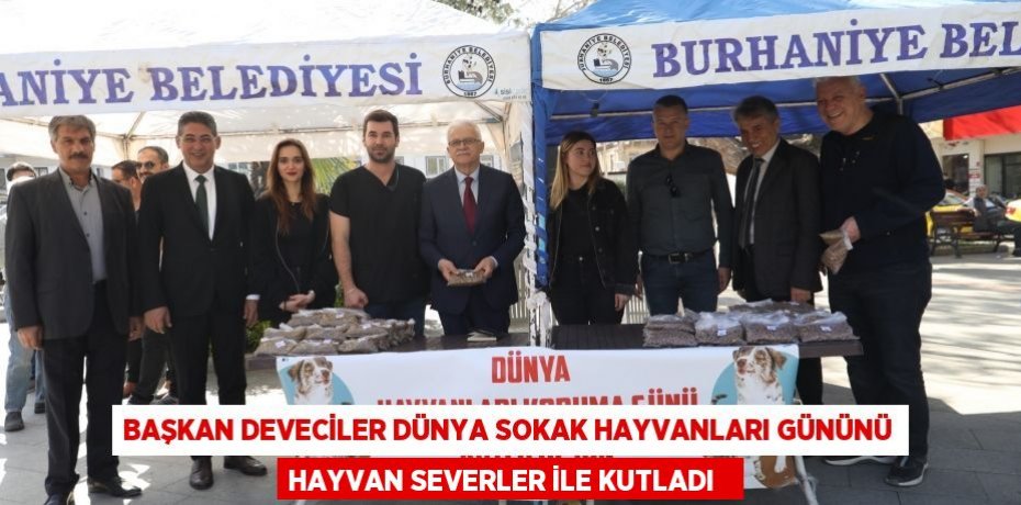 Başkan Deveciler dünya sokak hayvanları gününü hayvan severler ile kutladı  