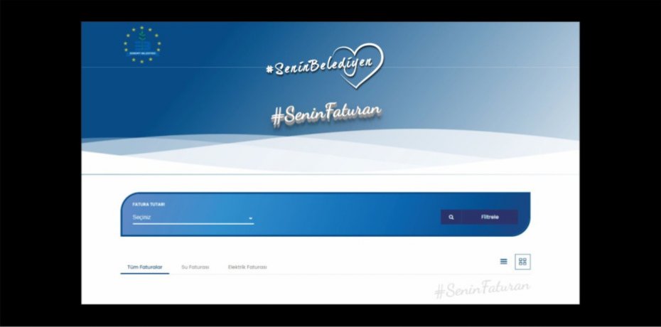 SENİN FATURAN HİZMETİ DEVAM EDİYOR