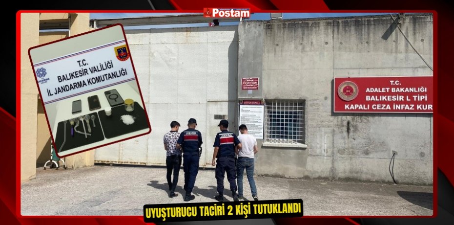 Uyuşturucu taciri 2 kişi tutuklandı