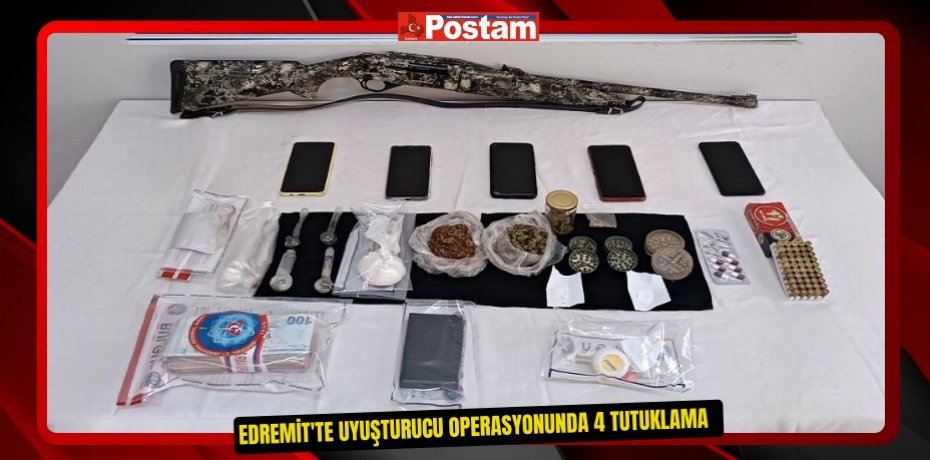 Edremit'te uyuşturucu operasyonunda 4 tutuklama  