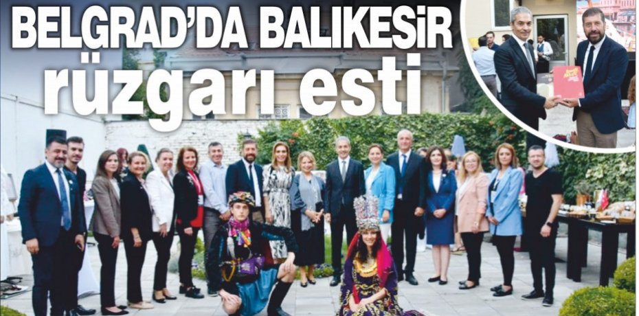 Belgrad’da Balıkesir rüzgarı esti