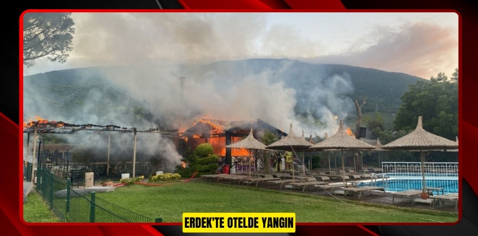 Erdek'te otelde yangın