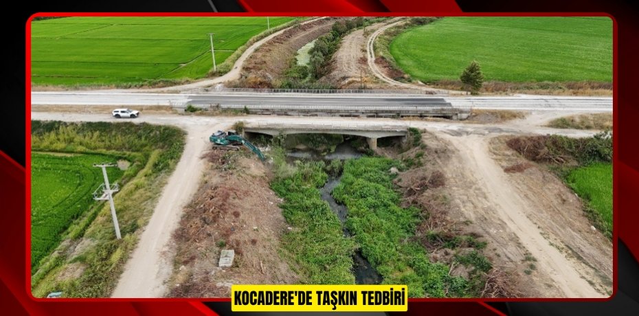 Kocadere'de taşkın tedbiri