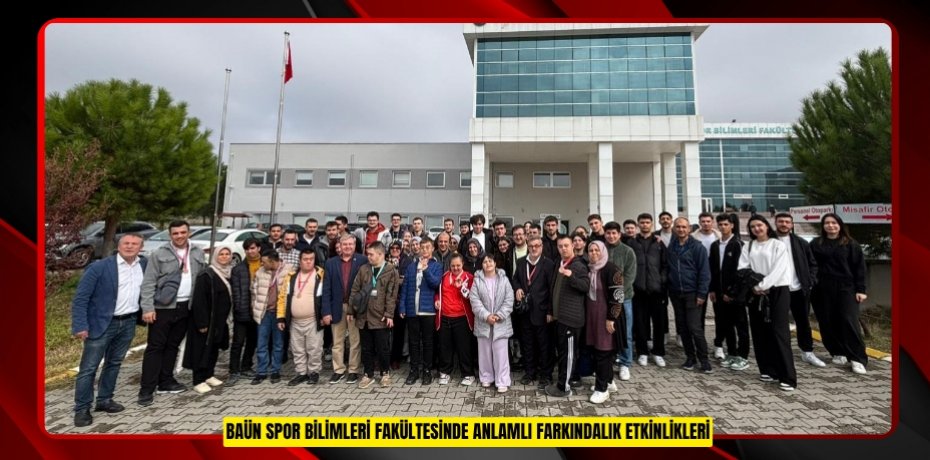 BAÜN SPOR BİLİMLERİ FAKÜLTESİNDE ANLAMLI FARKINDALIK ETKİNLİKLERİ