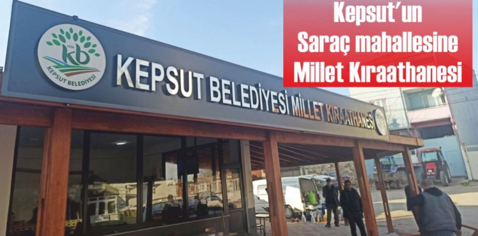 Kepsut'un Saraç mahallesine Millet Kıraathanesi