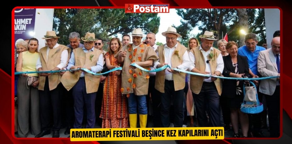 AROMATERAPİ FESTİVALİ BEŞİNCİ KEZ KAPILARINI AÇTI
