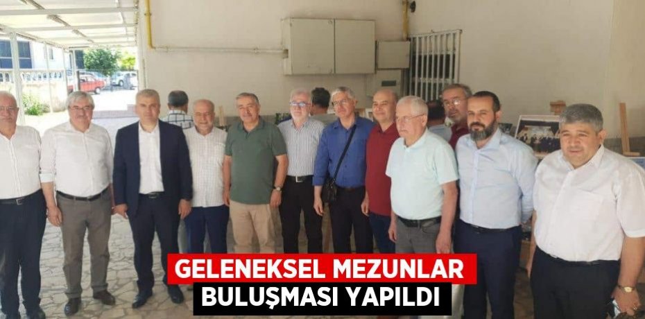 Geleneksel Mezunlar Buluşması Yapıldı