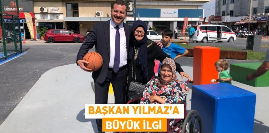 Başkan Yılmaz’a büyük ilgi