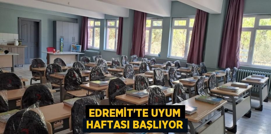 Edremit’te Uyum Haftası başlıyor
