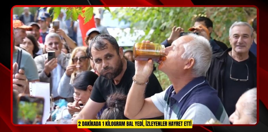 2 dakikada 1 kilogram bal yedi, izleyenler hayret etti