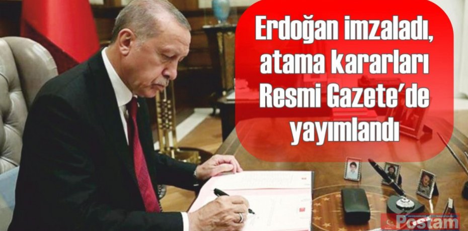 Erdoğan imzaladı, atama kararları Resmi Gazete'de yayımlandı