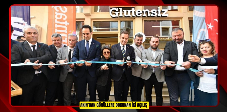 AKIN’DAN GÖNÜLLERE DOKUNAN İKİ AÇILIŞ